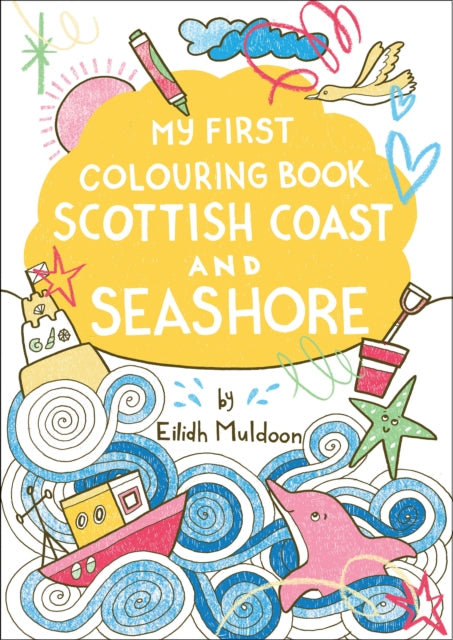 My First Colouring Book Scottish Coast and