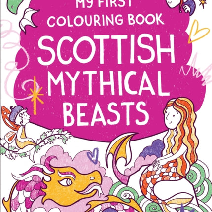 My First Colouring Book Scottish Mythical Beasts