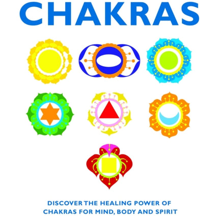 The Essential Guide to Chakras