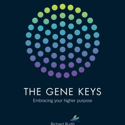 The Gene Keys: Embracing Your Higher Purpose