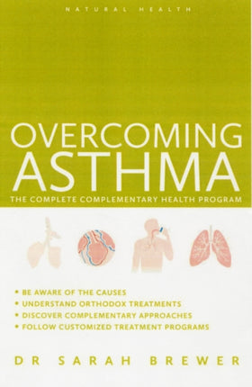 Overcoming Asthma: The Complete Complementary