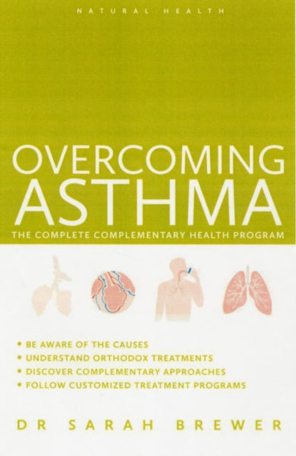 Overcoming Asthma: The Complete Complementary