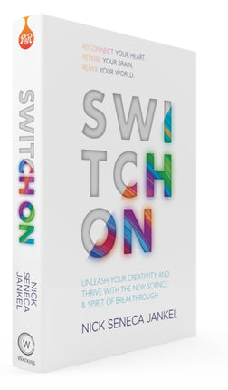 Switch On: Unleash Your Creativity and Thrive