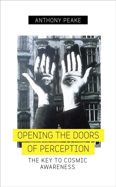 Opening The Doors of Perception: The Key to Cosmic Awareness