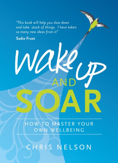 Wake Up and SOAR: How to Master Your Own