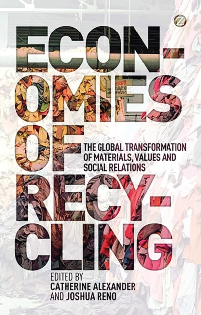 Economies of Recycling: The Global Transformation