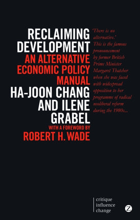 Reclaiming Development: An Alternative Economic