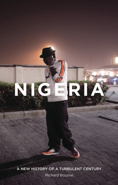 Nigeria: A New History of a Turbulent Century