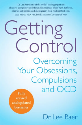 Getting Control: Overcoming Your Obsessions,