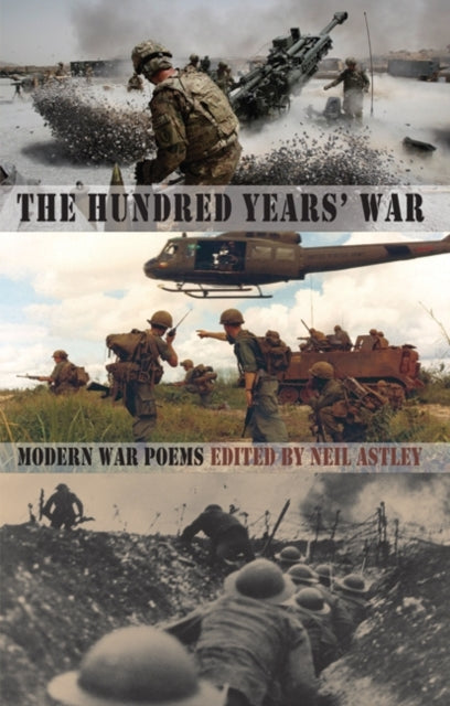 The Hundred Years' War: modern war poems