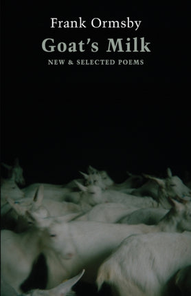 Goat's Milk: New & Selected Poems