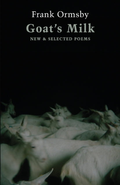 Goat's Milk: New & Selected Poems