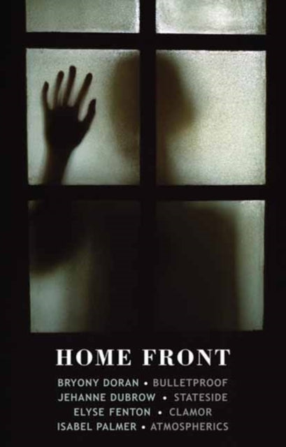 Home Front: Bulletproof • Stateside • Clamor • Atmospherics