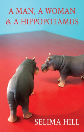 A Man a Woman  a Hippopotamus