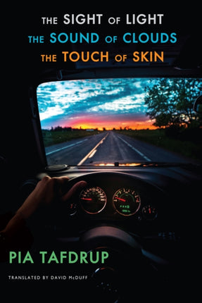 The Sight of Light â The Sound of Clouds â The Touch of Skin