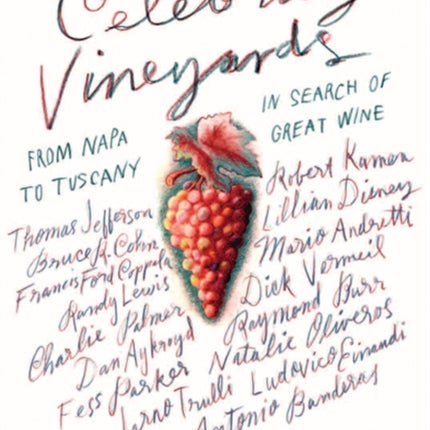 Celebrity Vineyards: From Napa to Tuscany: in Search of Great Wine