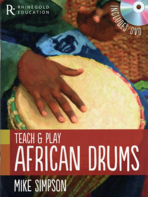 Mike Simpson: Teach and Play African Drums