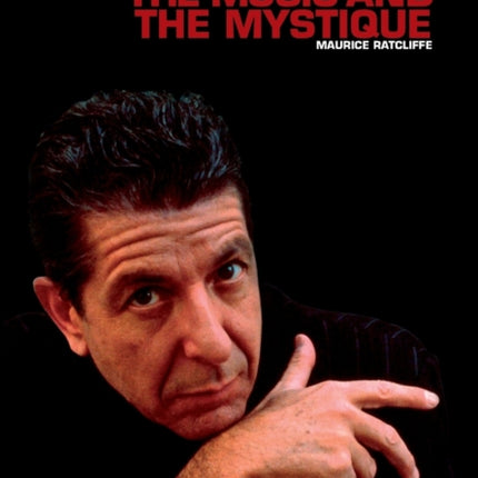 Leonard Cohen: The Music & the Mystique