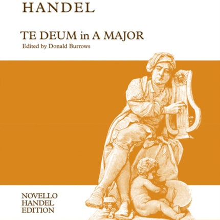 GF Handel Te Deum In A Novello Handel Edition