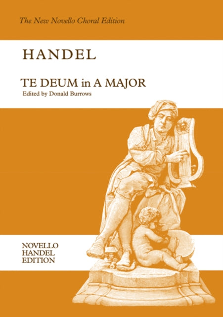 GF Handel Te Deum In A Novello Handel Edition