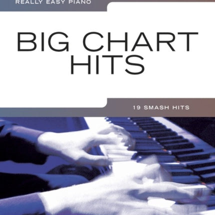 Really Easy Piano: Big Chart Hits