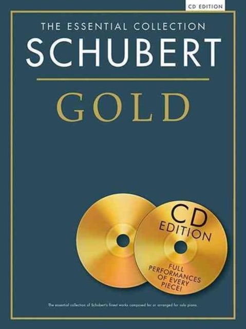 The Essential Collection Schubert Gold CD Edition