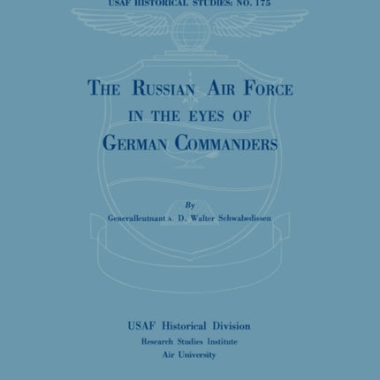 The Russian Air Force in the Eyes of German Commanders