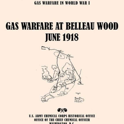 Gas Warfare at Belleau Wood, June 1918