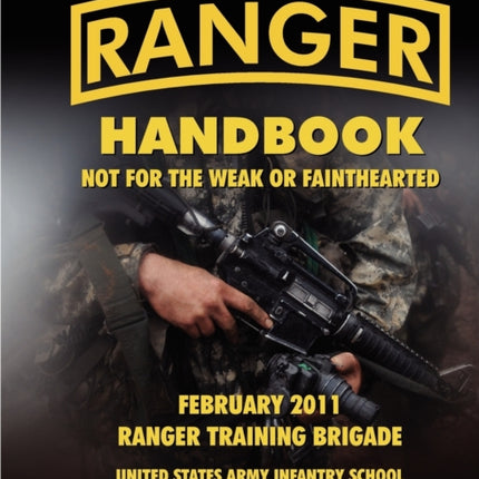 Ranger Handbook (Large Format Edition): The Official U.S. Army Ranger Handbook SH21-76, Revised February 2011