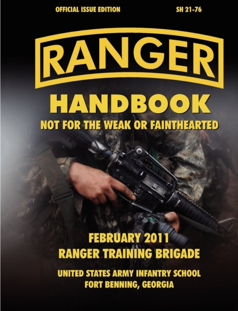 Ranger Handbook (Large Format Edition): The Official U.S. Army Ranger Handbook SH21-76, Revised February 2011