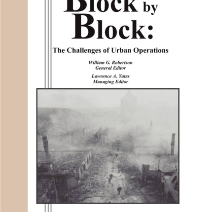 Block by Bliock: The Challenges of Urban Operations