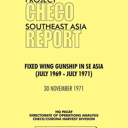 Project CHECO Southeast Asia: Fixed Wing Gunships in Sea (July 1969 - July 1971)