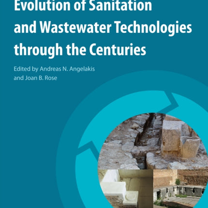 Evolution of Sanitation and Wastewater Technologies through the Centuries