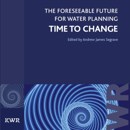 The Foreseeable Future for Water Planning: Time to Change