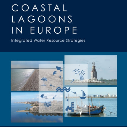 Coastal Lagoons in Europe: Integrated Water Resource Strategies