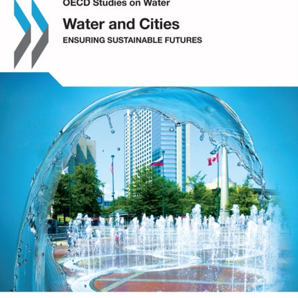 Water and Cities: Ensuring Sustainable Futures