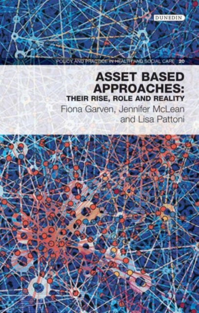 Asset-Based Approaches: Their Rise, Role and