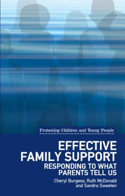 Effective Family Support: Responding to what