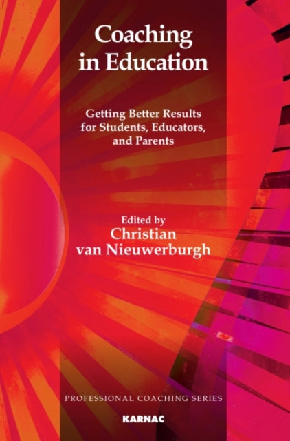 Coaching in Education: Getting Better Results for