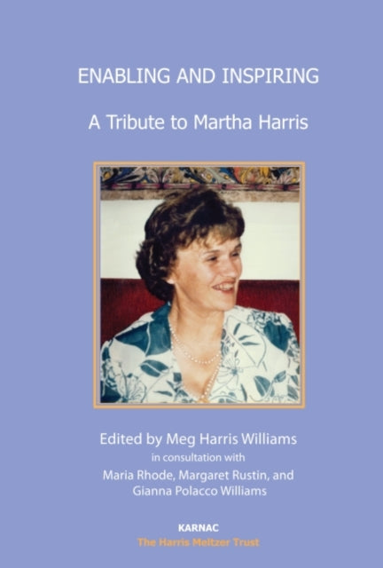 Enabling and Inspiring: A Tribute to Martha Harris