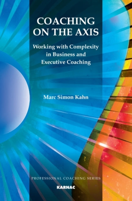 Coaching on the Axis: Working with Complexity in
