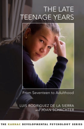 The Late Teenage Years: From Seventeen to