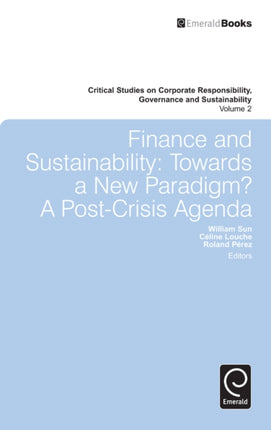 Finance and Sustainability: Towards a New Paradigm? A Post-crisis Agenda