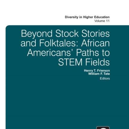 Beyond Stock Stories and Folktales: African Americans' Paths to STEM Fields