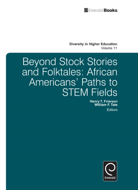 Beyond Stock Stories and Folktales: African Americans' Paths to STEM Fields