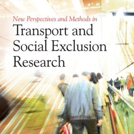 New Perspectives and Methods in Transport and Social Exclusion Research