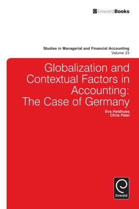 Globalisation and Contextual Factors in Accounting: The Case of Germany