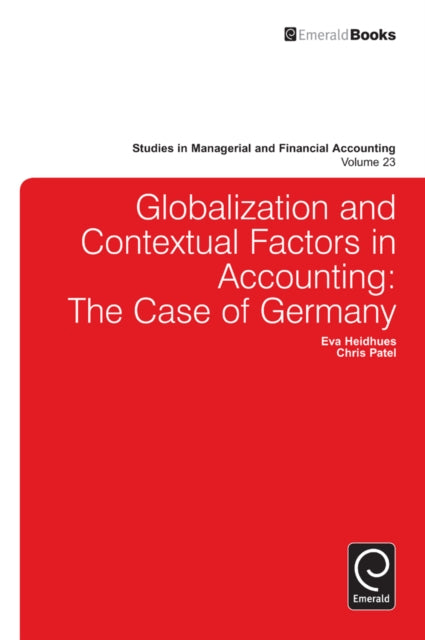 Globalisation and Contextual Factors in Accounting: The Case of Germany