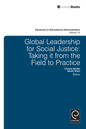 Global Leadership for Social Justice: Taking it from the Field to Practice