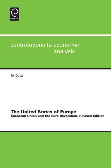 United States of Europe: European Union and the Euro Revolution